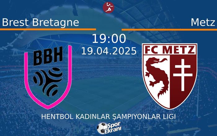 19 Nisan 2025 Brest Bretagne vs Metz maçı Hangi Kanalda Saat Kaçta Yayınlanacak? 19 Nisan 2025 Brest Bretagne vs Metz maçı Hangi Kanalda Saat Kaçta Yayınlanacak?
