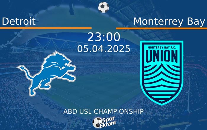 05 Nisan 2025 Detroit vs Monterrey Bay maçı Hangi Kanalda Saat Kaçta Yayınlanacak? 05 Nisan 2025 Detroit vs Monterrey Bay maçı Hangi Kanalda Saat Kaçta Yayınlanacak?
