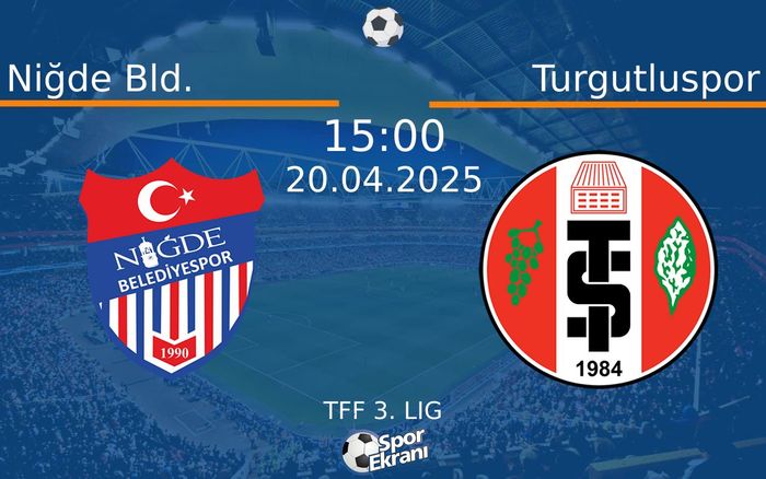 20 Nisan 2025 Niğde Bld. vs Turgutluspor maçı Hangi Kanalda Saat Kaçta Yayınlanacak? 20 Nisan 2025 Niğde Bld. vs Turgutluspor maçı Hangi Kanalda Saat Kaçta Yayınlanacak?