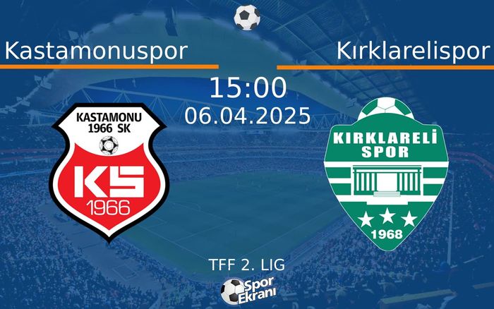06 Nisan 2025 Kastamonuspor vs Kırklarelispor maçı Hangi Kanalda Saat Kaçta Yayınlanacak? 06 Nisan 2025 Kastamonuspor vs Kırklarelispor maçı Hangi Kanalda Saat Kaçta Yayınlanacak?