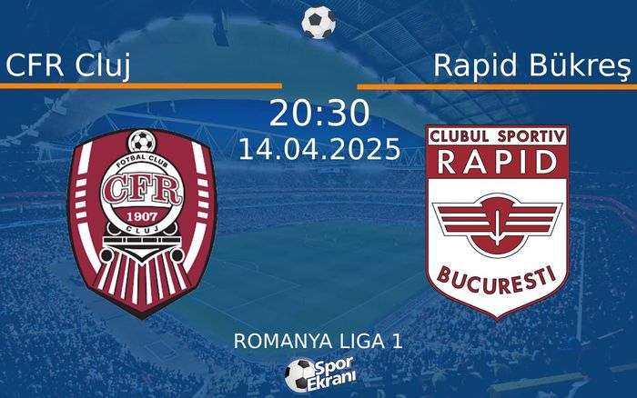 14 Nisan 2025 CFR Cluj vs Rapid Bükreş maçı Hangi Kanalda Saat Kaçta Yayınlanacak? 14 Nisan 2025 CFR Cluj vs Rapid Bükreş maçı Hangi Kanalda Saat Kaçta Yayınlanacak?