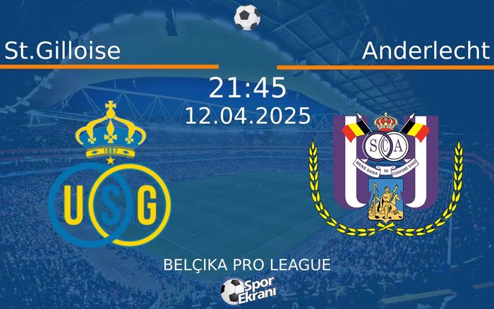 12 Nisan 2025 St.Gilloise vs Anderlecht maçı Hangi Kanalda Saat Kaçta Yayınlanacak? 12 Nisan 2025 St.Gilloise vs Anderlecht maçı Hangi Kanalda Saat Kaçta Yayınlanacak?