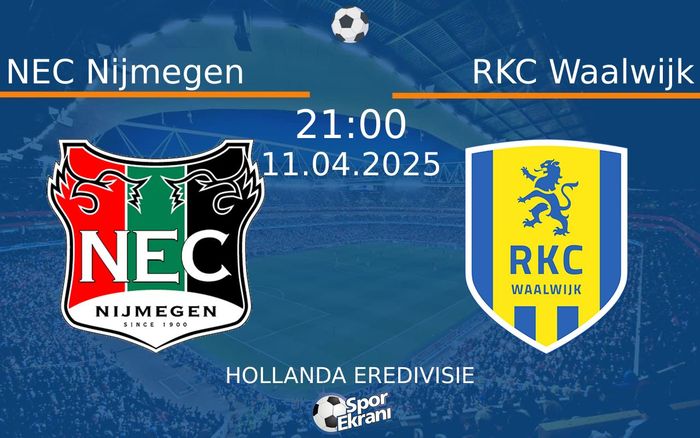 11 Nisan 2025 NEC Nijmegen vs RKC Waalwijk maçı Hangi Kanalda Saat Kaçta Yayınlanacak? 11 Nisan 2025 NEC Nijmegen vs RKC Waalwijk maçı Hangi Kanalda Saat Kaçta Yayınlanacak?
