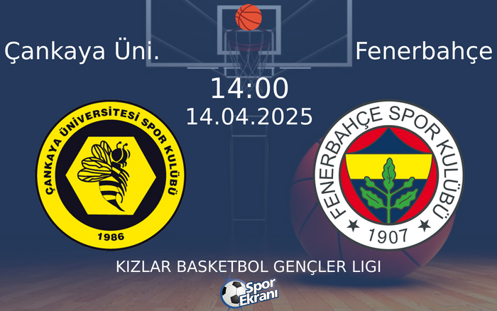 14 Nisan 2025 Çankaya Üni. vs Fenerbahçe maçı Hangi Kanalda Saat Kaçta Yayınlanacak? 14 Nisan 2025 Çankaya Üni. vs Fenerbahçe maçı Hangi Kanalda Saat Kaçta Yayınlanacak?