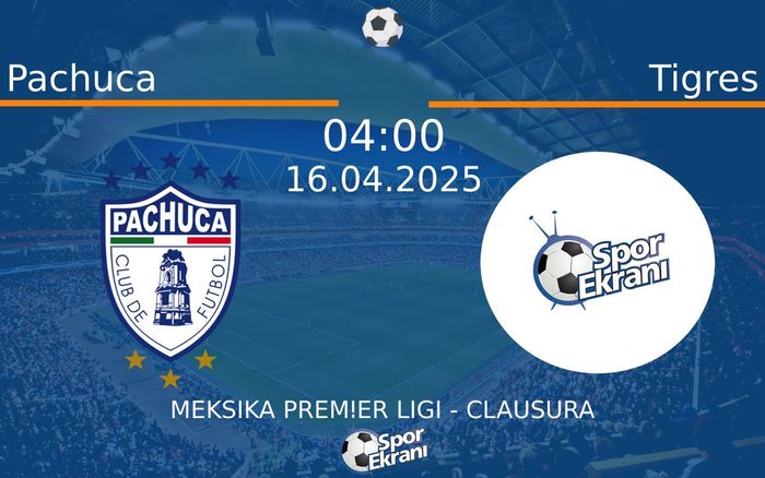 16 Nisan 2025 Pachuca vs Tigres maçı Hangi Kanalda Saat Kaçta Yayınlanacak? 16 Nisan 2025 Pachuca vs Tigres maçı Hangi Kanalda Saat Kaçta Yayınlanacak?