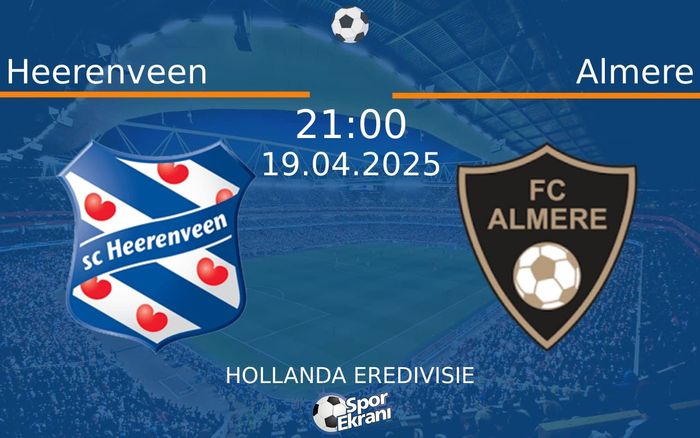 19 Nisan 2025 Heerenveen vs Almere maçı Hangi Kanalda Saat Kaçta Yayınlanacak? 19 Nisan 2025 Heerenveen vs Almere maçı Hangi Kanalda Saat Kaçta Yayınlanacak?