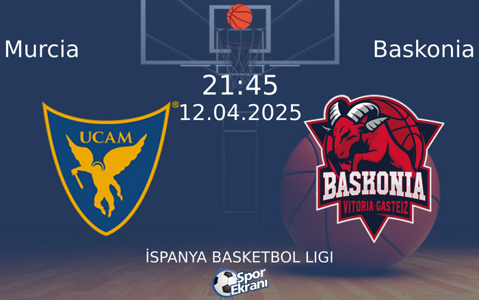 12 Nisan 2025 Murcia vs Baskonia maçı Hangi Kanalda Saat Kaçta Yayınlanacak? 12 Nisan 2025 Murcia vs Baskonia maçı Hangi Kanalda Saat Kaçta Yayınlanacak?
