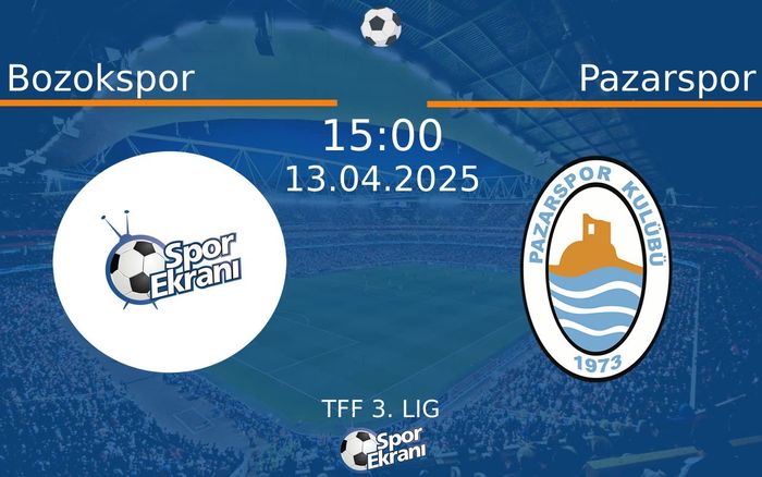 13 Nisan 2025 Bozokspor vs Pazarspor maçı Hangi Kanalda Saat Kaçta Yayınlanacak? 13 Nisan 2025 Bozokspor vs Pazarspor maçı Hangi Kanalda Saat Kaçta Yayınlanacak?