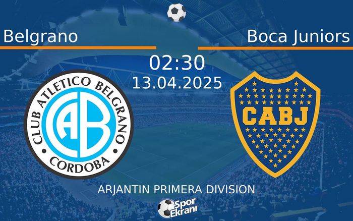 13 Nisan 2025 Belgrano vs Boca Juniors maçı Hangi Kanalda Saat Kaçta Yayınlanacak? 13 Nisan 2025 Belgrano vs Boca Juniors maçı Hangi Kanalda Saat Kaçta Yayınlanacak?