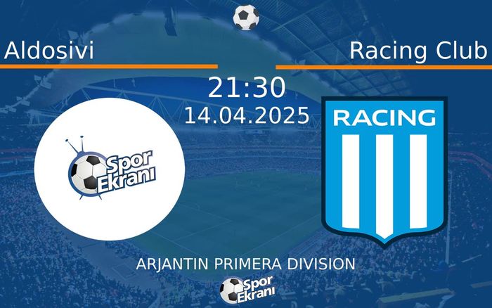 14 Nisan 2025 Aldosivi vs Racing Club maçı Hangi Kanalda Saat Kaçta Yayınlanacak? 14 Nisan 2025 Aldosivi vs Racing Club maçı Hangi Kanalda Saat Kaçta Yayınlanacak?