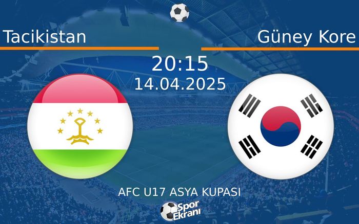14 Nisan 2025 Tacikistan vs Güney Kore maçı Hangi Kanalda Saat Kaçta Yayınlanacak? 14 Nisan 2025 Tacikistan vs Güney Kore maçı Hangi Kanalda Saat Kaçta Yayınlanacak?