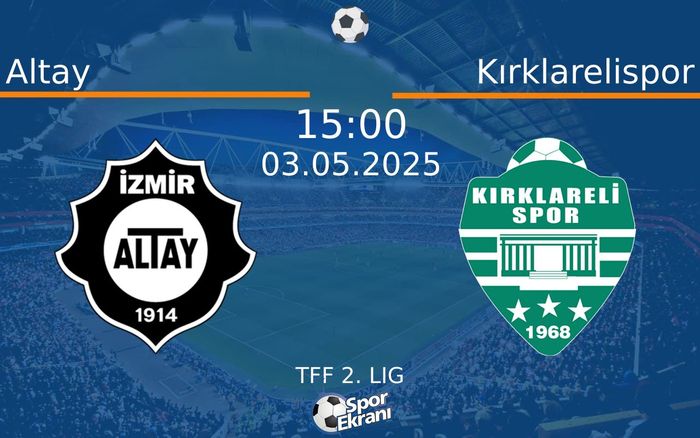 03 Mayıs 2025 Altay vs Kırklarelispor maçı Hangi Kanalda Saat Kaçta Yayınlanacak? 03 Mayıs 2025 Altay vs Kırklarelispor maçı Hangi Kanalda Saat Kaçta Yayınlanacak?