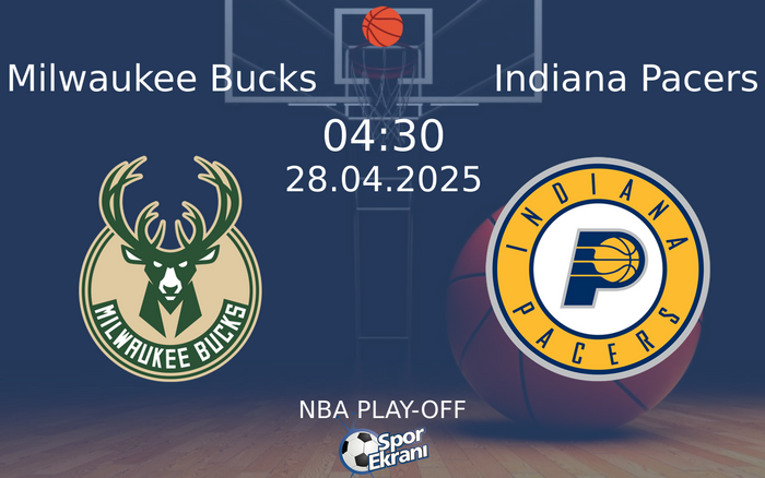 28 Nisan 2025 Milwaukee Bucks vs Indiana Pacers maçı Hangi Kanalda Saat Kaçta Yayınlanacak? 28 Nisan 2025 Milwaukee Bucks vs Indiana Pacers maçı Hangi Kanalda Saat Kaçta Yayınlanacak?