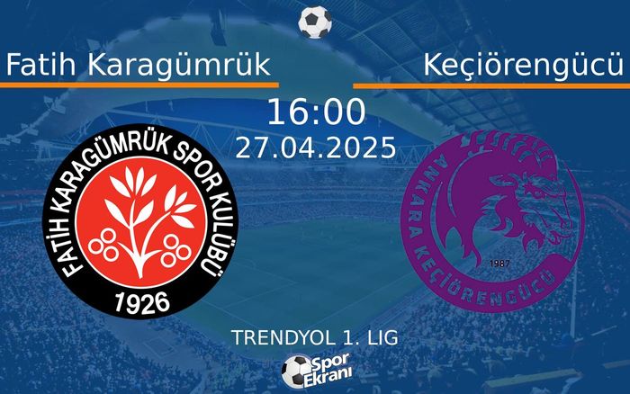 27 Nisan 2025 Fatih Karagümrük vs Keçiörengücü maçı Hangi Kanalda Saat Kaçta Yayınlanacak? 27 Nisan 2025 Fatih Karagümrük vs Keçiörengücü maçı Hangi Kanalda Saat Kaçta Yayınlanacak?