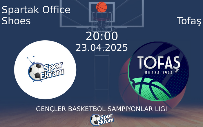 23 Nisan 2025 Spartak Office Shoes vs Tofaş maçı Hangi Kanalda Saat Kaçta Yayınlanacak? 23 Nisan 2025 Spartak Office Shoes vs Tofaş maçı Hangi Kanalda Saat Kaçta Yayınlanacak?