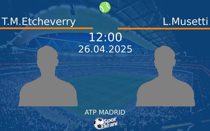 26 Nisan 2025 T.M.Etcheverry vs L.Musetti maçı Hangi Kanalda Saat Kaçta Yayınlanacak? 26 Nisan 2025 T.M.Etcheverry vs L.Musetti maçı Hangi Kanalda Saat Kaçta Yayınlanacak?