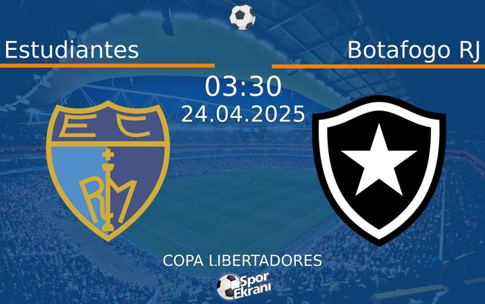 24 Nisan 2025 Estudiantes vs Botafogo RJ maçı Hangi Kanalda Saat Kaçta Yayınlanacak? 24 Nisan 2025 Estudiantes vs Botafogo RJ maçı Hangi Kanalda Saat Kaçta Yayınlanacak?