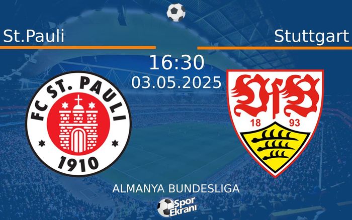 03 Mayıs 2025 St.Pauli vs Stuttgart maçı Hangi Kanalda Saat Kaçta Yayınlanacak? 03 Mayıs 2025 St.Pauli vs Stuttgart maçı Hangi Kanalda Saat Kaçta Yayınlanacak?