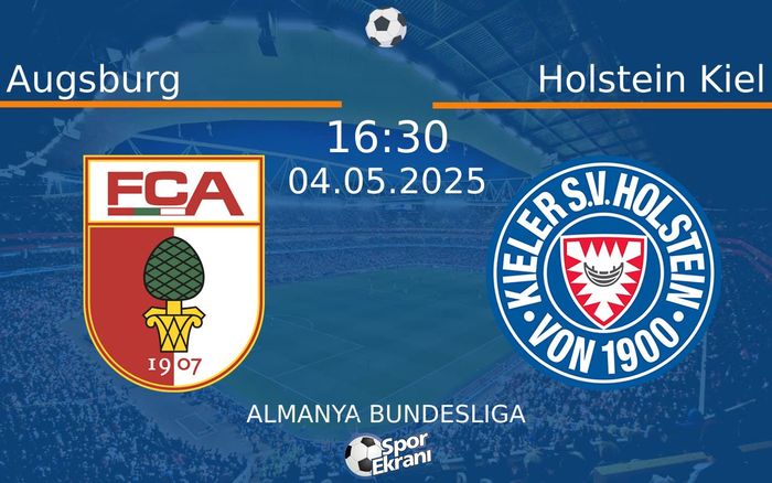 04 Mayıs 2025 Augsburg vs Holstein Kiel maçı Hangi Kanalda Saat Kaçta Yayınlanacak? 04 Mayıs 2025 Augsburg vs Holstein Kiel maçı Hangi Kanalda Saat Kaçta Yayınlanacak?