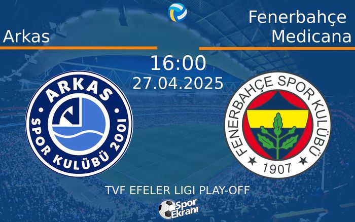 27 Nisan 2025 Arkas vs Fenerbahçe Medicana maçı Hangi Kanalda Saat Kaçta Yayınlanacak? 27 Nisan 2025 Arkas vs Fenerbahçe Medicana maçı Hangi Kanalda Saat Kaçta Yayınlanacak?