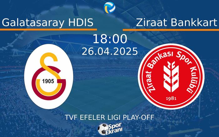 26 Nisan 2025 Galatasaray HDIS vs Ziraat Bankkart maçı Hangi Kanalda Saat Kaçta Yayınlanacak? 26 Nisan 2025 Galatasaray HDIS vs Ziraat Bankkart maçı Hangi Kanalda Saat Kaçta Yayınlanacak?