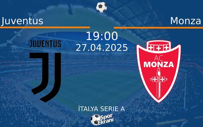 27 Nisan 2025 Juventus vs Monza maçı Hangi Kanalda Saat Kaçta Yayınlanacak? 27 Nisan 2025 Juventus vs Monza maçı Hangi Kanalda Saat Kaçta Yayınlanacak?