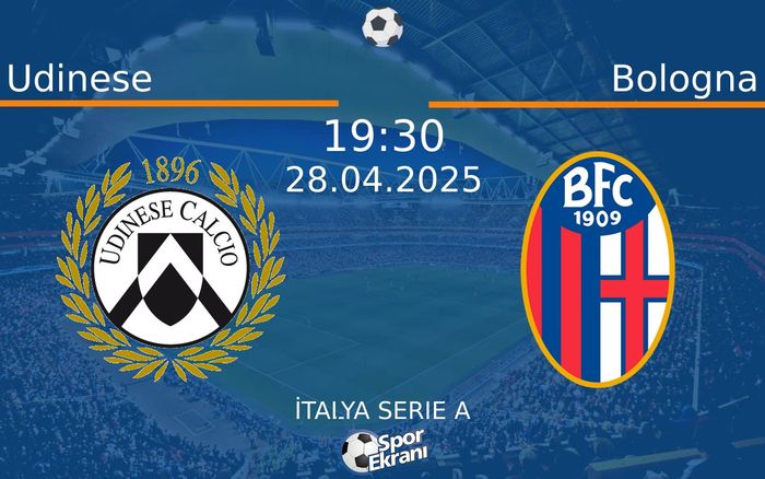 28 Nisan 2025 Udinese vs Bologna maçı Hangi Kanalda Saat Kaçta Yayınlanacak? 28 Nisan 2025 Udinese vs Bologna maçı Hangi Kanalda Saat Kaçta Yayınlanacak?