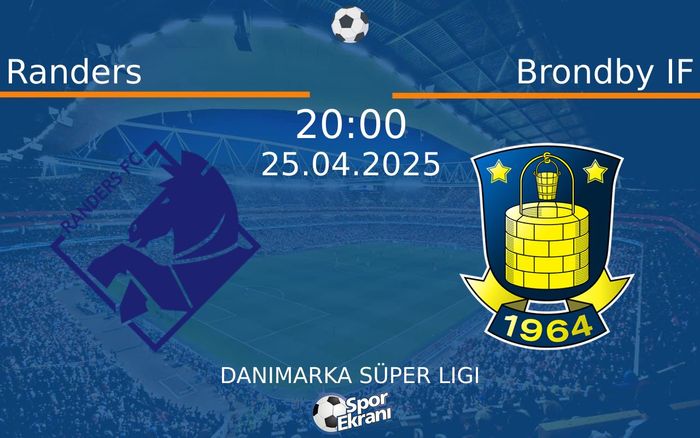 25 Nisan 2025 Randers vs Brondby IF maçı Hangi Kanalda Saat Kaçta Yayınlanacak? 25 Nisan 2025 Randers vs Brondby IF maçı Hangi Kanalda Saat Kaçta Yayınlanacak?