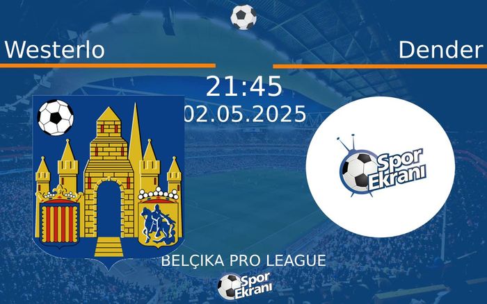 02 Mayıs 2025 Westerlo vs Dender maçı Hangi Kanalda Saat Kaçta Yayınlanacak? 02 Mayıs 2025 Westerlo vs Dender maçı Hangi Kanalda Saat Kaçta Yayınlanacak?