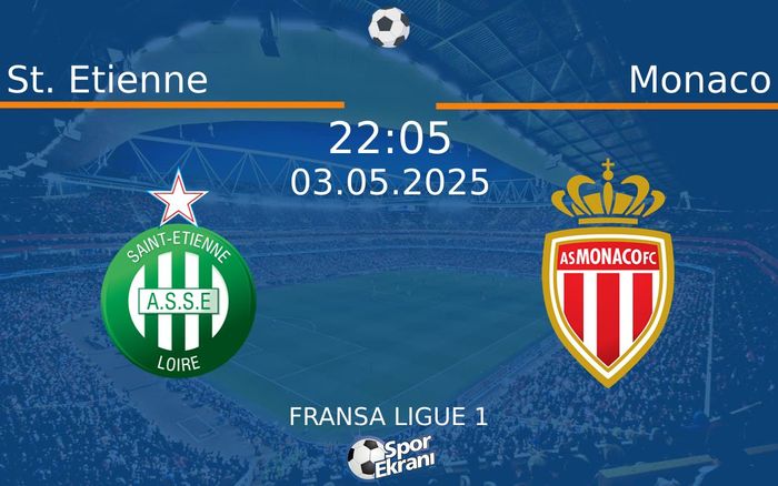 03 Mayıs 2025 St. Etienne vs Monaco maçı Hangi Kanalda Saat Kaçta Yayınlanacak? 03 Mayıs 2025 St. Etienne vs Monaco maçı Hangi Kanalda Saat Kaçta Yayınlanacak?