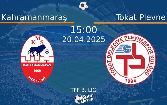 20 Nisan 2025 Kahramanmaraş vs Tokat Plevne maçı Hangi Kanalda Saat Kaçta Yayınlanacak? 20 Nisan 2025 Kahramanmaraş vs Tokat Plevne maçı Hangi Kanalda Saat Kaçta Yayınlanacak?