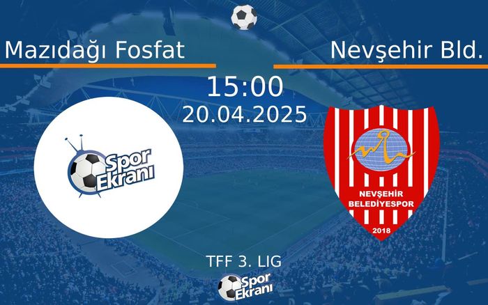 20 Nisan 2025 Mazıdağı Fosfat vs Nevşehir Bld. maçı Hangi Kanalda Saat Kaçta Yayınlanacak?