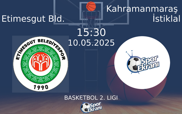 10 Mayıs 2025 Etimesgut Bld. vs Kahramanmaraş İstiklal maçı Hangi Kanalda Saat Kaçta Yayınlanacak? 10 Mayıs 2025 Etimesgut Bld. vs Kahramanmaraş İstiklal maçı Hangi Kanalda Saat Kaçta Yayınlanacak?