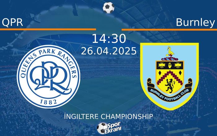 26 Nisan 2025 QPR vs Burnley maçı Hangi Kanalda Saat Kaçta Yayınlanacak? 26 Nisan 2025 QPR vs Burnley maçı Hangi Kanalda Saat Kaçta Yayınlanacak?