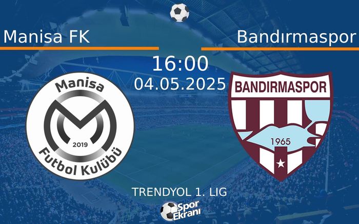 04 Mayıs 2025 Manisa FK vs Bandırmaspor maçı Hangi Kanalda Saat Kaçta Yayınlanacak? 04 Mayıs 2025 Manisa FK vs Bandırmaspor maçı Hangi Kanalda Saat Kaçta Yayınlanacak?