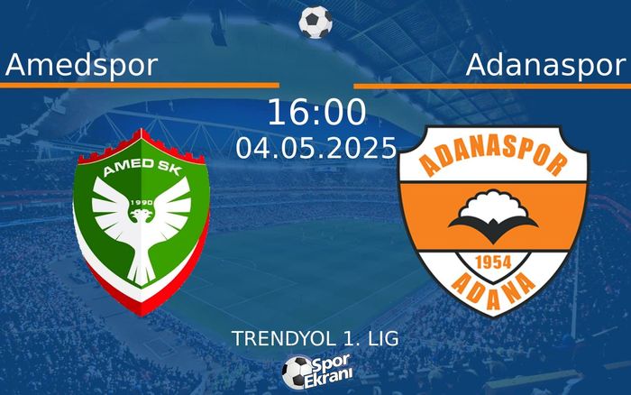 04 Mayıs 2025 Amedspor vs Adanaspor maçı Hangi Kanalda Saat Kaçta Yayınlanacak? 04 Mayıs 2025 Amedspor vs Adanaspor maçı Hangi Kanalda Saat Kaçta Yayınlanacak?