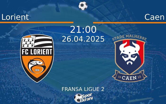 26 Nisan 2025 Lorient vs Caen maçı Hangi Kanalda Saat Kaçta Yayınlanacak? 26 Nisan 2025 Lorient vs Caen maçı Hangi Kanalda Saat Kaçta Yayınlanacak?