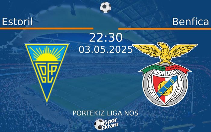 03 Mayıs 2025 Estoril vs Benfica maçı Hangi Kanalda Saat Kaçta Yayınlanacak? 03 Mayıs 2025 Estoril vs Benfica maçı Hangi Kanalda Saat Kaçta Yayınlanacak?