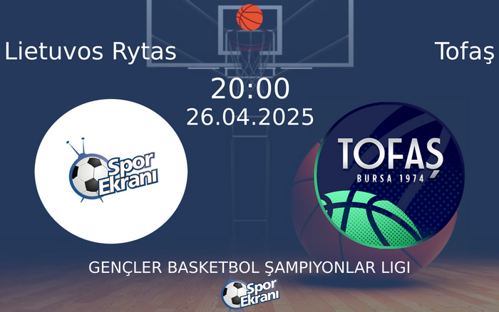 26 Nisan 2025 Lietuvos Rytas vs Tofaş maçı Hangi Kanalda Saat Kaçta Yayınlanacak? 26 Nisan 2025 Lietuvos Rytas vs Tofaş maçı Hangi Kanalda Saat Kaçta Yayınlanacak?