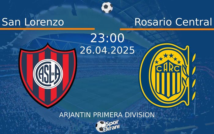 26 Nisan 2025 San Lorenzo vs Rosario Central maçı Hangi Kanalda Saat Kaçta Yayınlanacak? 26 Nisan 2025 San Lorenzo vs Rosario Central maçı Hangi Kanalda Saat Kaçta Yayınlanacak?