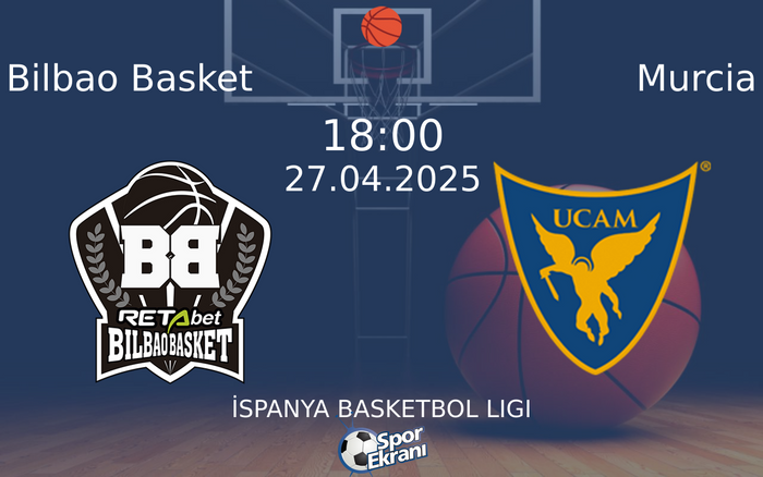 27 Nisan 2025 Bilbao Basket vs Murcia maçı Hangi Kanalda Saat Kaçta Yayınlanacak? 27 Nisan 2025 Bilbao Basket vs Murcia maçı Hangi Kanalda Saat Kaçta Yayınlanacak?