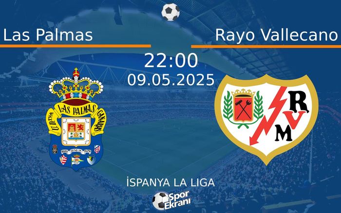 09 Mayıs 2025 Las Palmas vs Rayo Vallecano maçı Hangi Kanalda Saat Kaçta Yayınlanacak? 09 Mayıs 2025 Las Palmas vs Rayo Vallecano maçı Hangi Kanalda Saat Kaçta Yayınlanacak?