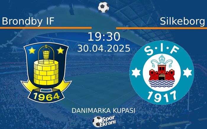 30 Nisan 2025 Brondby IF vs Silkeborg maçı Hangi Kanalda Saat Kaçta Yayınlanacak? 30 Nisan 2025 Brondby IF vs Silkeborg maçı Hangi Kanalda Saat Kaçta Yayınlanacak?