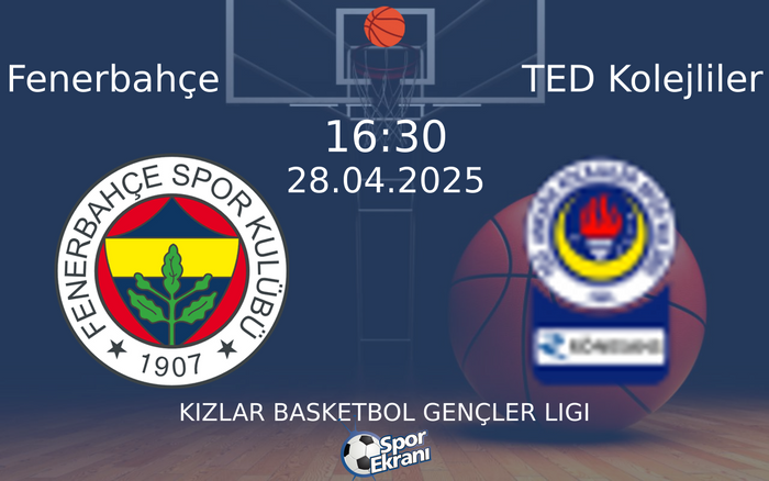 28 Nisan 2025 Fenerbahçe vs TED Kolejliler maçı Hangi Kanalda Saat Kaçta Yayınlanacak? 28 Nisan 2025 Fenerbahçe vs TED Kolejliler maçı Hangi Kanalda Saat Kaçta Yayınlanacak?