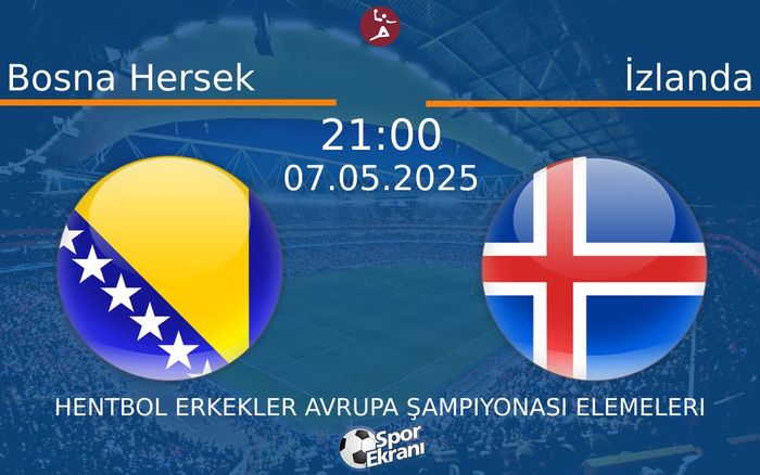 07 Mayıs 2025 Bosna Hersek vs İzlanda maçı Hangi Kanalda Saat Kaçta Yayınlanacak? 07 Mayıs 2025 Bosna Hersek vs İzlanda maçı Hangi Kanalda Saat Kaçta Yayınlanacak?