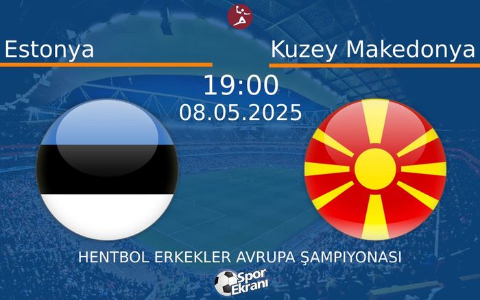 08 Mayıs 2025 Estonya vs Kuzey Makedonya maçı Hangi Kanalda Saat Kaçta Yayınlanacak? 08 Mayıs 2025 Estonya vs Kuzey Makedonya maçı Hangi Kanalda Saat Kaçta Yayınlanacak?