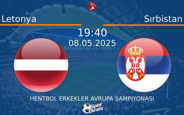 08 Mayıs 2025 Letonya vs Sırbistan maçı Hangi Kanalda Saat Kaçta Yayınlanacak? 08 Mayıs 2025 Letonya vs Sırbistan maçı Hangi Kanalda Saat Kaçta Yayınlanacak?