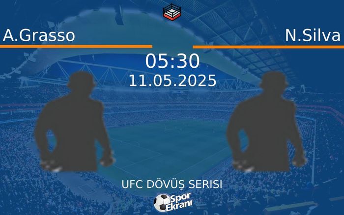11 Mayıs 2025 A.Grasso vs N.Silva maçı Hangi Kanalda Saat Kaçta Yayınlanacak? 11 Mayıs 2025 A.Grasso vs N.Silva maçı Hangi Kanalda Saat Kaçta Yayınlanacak?