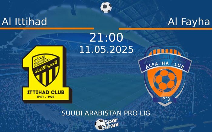 11 Mayıs 2025 Al Ittihad vs Al Fayha maçı Hangi Kanalda Saat Kaçta Yayınlanacak? 11 Mayıs 2025 Al Ittihad vs Al Fayha maçı Hangi Kanalda Saat Kaçta Yayınlanacak?