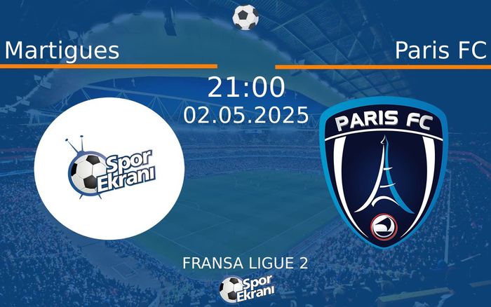 02 Mayıs 2025 Martigues vs Paris FC maçı Hangi Kanalda Saat Kaçta Yayınlanacak? 02 Mayıs 2025 Martigues vs Paris FC maçı Hangi Kanalda Saat Kaçta Yayınlanacak?